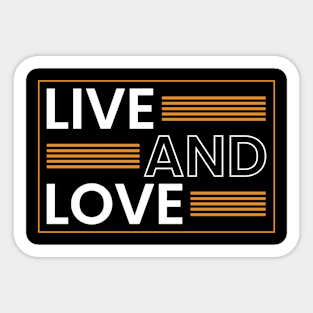 Live and love typography Sticker